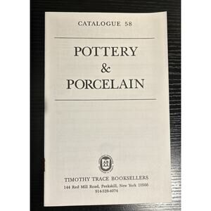 Timothy Trace Booksellers Catalog: Pottery & Porcelain # 58